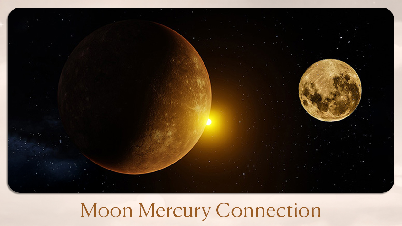 Moon Mercury Connection